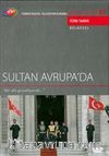 TRT Arşiv Serisi 37 / Sultan Avrupa'da