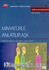 TRT Arşiv Serisi 31 / Minyatürle Anlatılır Aşk