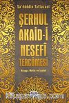 Şerhul Akaid-i Nesefi Tercümesi (Arapça Metin ve İzahat)