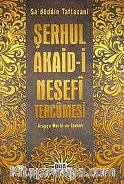 Şerhul Akaid-i Nesefi Tercümesi (Arapça Metin ve İzahat)