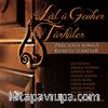 Lal ü Gevher Türküler & Kıymetli Türküler