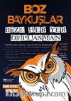 Boz Baykuşlar & Bize Her Yer Deplasman