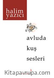 Avluda Kuş Sesleri