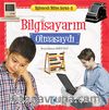 Bilgisayarım Olmasaydı / Eğlenceli Bilim Serisi -5