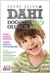 Dahi Doğulur mu Olunur mu?