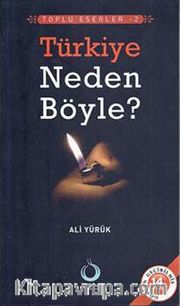 Türkiye Neden Böyle / Toplu Eserler -2