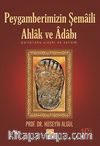 Peygamberimizin Şemaili Ahlak ve Adabı (s.a.s.)