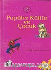 Popüler Kültür ve Çocuk