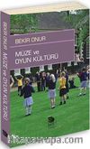 Müze ve Oyun Kültürü