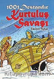 1001 Destandır Kurtuluş Savaşı