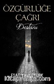 Özgürlüğe Çağrı Destanı