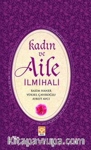 Kadın ve Aile İlmihali (Ciltli)