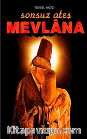 Sonsuz Ateş Mevlana