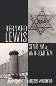 Semitizm ve Anti-Semitizm <br /> Çatışma ve Önyargıya Dair