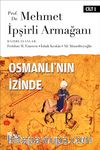 Osmanlı'nın İzinde I / Prof. Dr. Mehmet İpşirli Armağanı