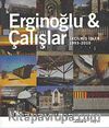 Erginoğlu - Çalışlar / Seçilmiş İşler 1993-2010