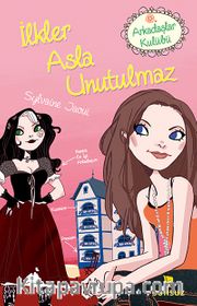 İlkler Asla Unutulmaz