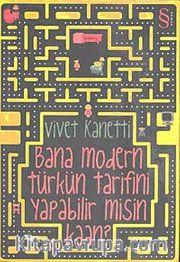 Bana Modern Türk'ün Tarifini Yapabilir Misin Kaan?