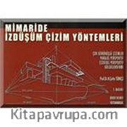 Mimaride İzdüşüm Çizim Yöntemleri