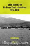 Doğu Akdeniz’de Bir Liman Kenti: İskenderun (1914-1919)