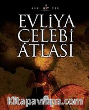 Evliya Çelebi Atlası