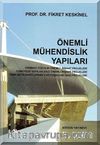 Önemli Mühendislik Yapıları