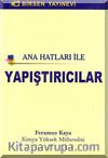 Ana Hatları İle Yapıştırıcılar