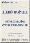 Elektrik Makineleri & Senkron Makine / Çözümlü Problemler