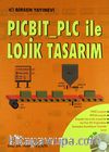 PICBIT - PLC ile Lojik Tasarım (CD'li)