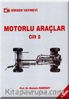 Motorlu Araçlar Cilt:2