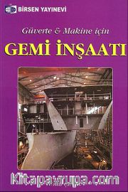 Gemi İnşaatı <br /> Güverte - Makine İçin
