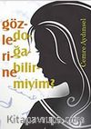 Gözlerine Doğabilir miyim?