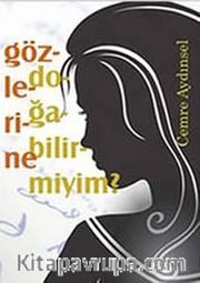 Gözlerine Doğabilir miyim?