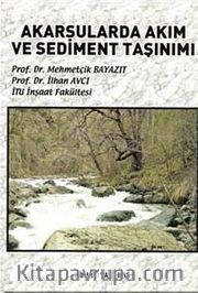 Akarsularda Akım ve Sediment Taşınımı