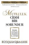 Mutluluk Ciddi Bir Sorundur & İnsan Doğası Onarım El Kitabı