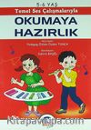 Okumaya Hazırlık 5-6 Yaş / Temel Ses Çalışmalarıyla