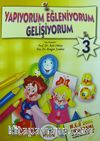 Yapıyorum Eğleniyorum Gelişiyorum - 3 (5-6 Yaş)