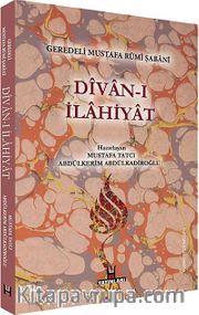 Divan-ı İlahiyat / Geredeli Mustafa Rumi Şabani