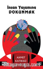 İnsan Yaşamına Dokunmak