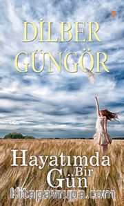 Hayatımda Bir Gün