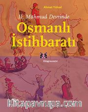 II. Mahmud Devrinde Osmanlı İstihbaratı