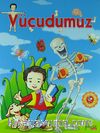 Vücudumuz & Bilgi Kitapları Serisi