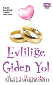 Evliliğe Giden Yol
