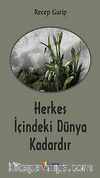 Herkes İçindeki Dünya Kadardır