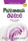 Peygamber Öğüdü / Çocuklar İçin