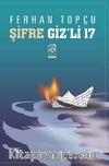 Şifre Giz'li 17