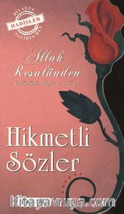 Allah Resulünden Hikmetli Sözler (cep boy)