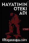 Hayatımın Öteki Adı