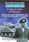 Asker Gözü ile 27 Mayıs'a Doğru DP Devrinde Türk Silahlı Kuvvetleri