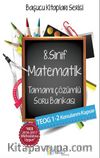 8. Sınıf Matematik Tamamı Çözümlü Soru Bankası